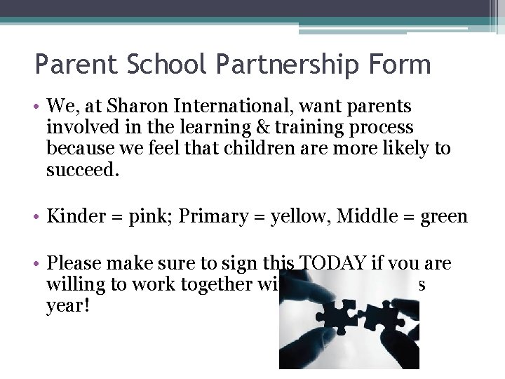 Parent School Partnership Form • We, at Sharon International, want parents involved in the