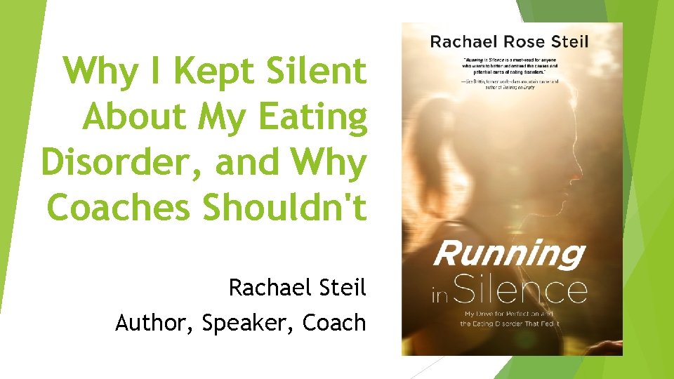 Why I Kept Silent About My Eating Disorder, and Why Coaches Shouldn't Rachael Steil