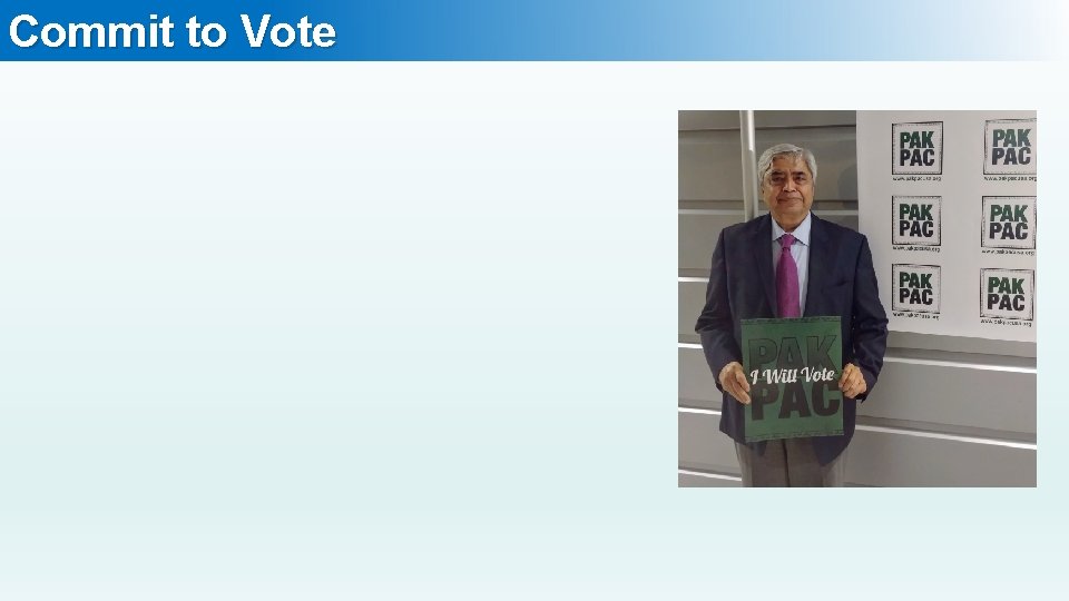 Commit to Vote Commit to Vote