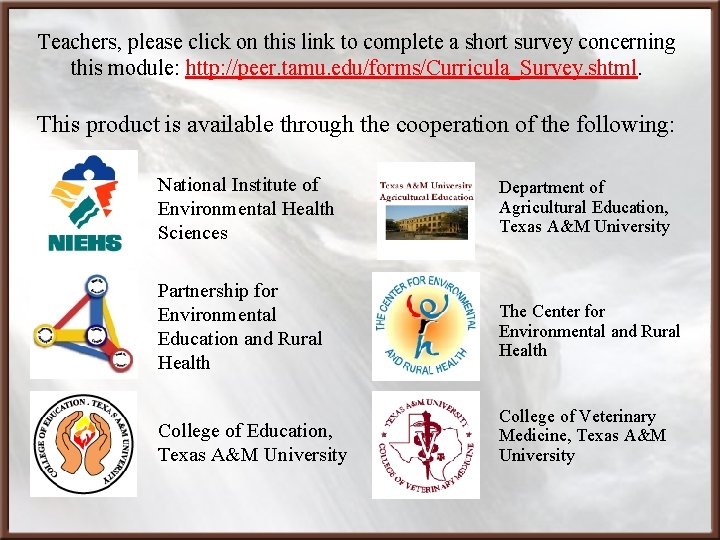 Teachers, please click on this link to complete a short survey concerning this module: