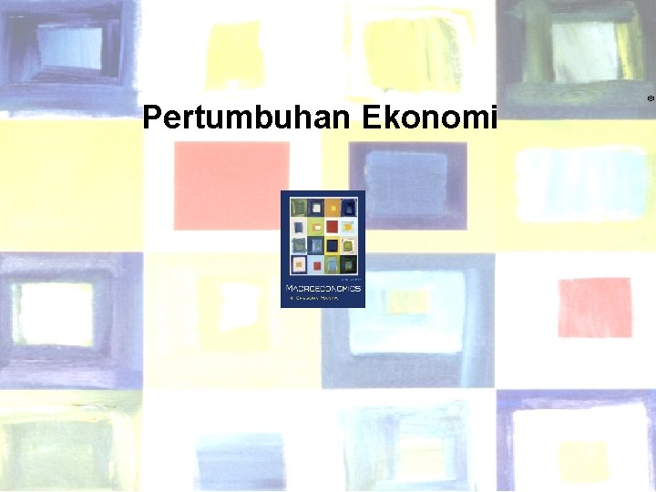 ® Pertumbuhan Ekonomi Chapter Seven 1 