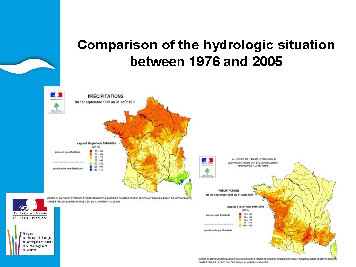 EAU ET ILIEUX AQUATIQUES Comparison of the hydrologic situation between 1976 and 2005 