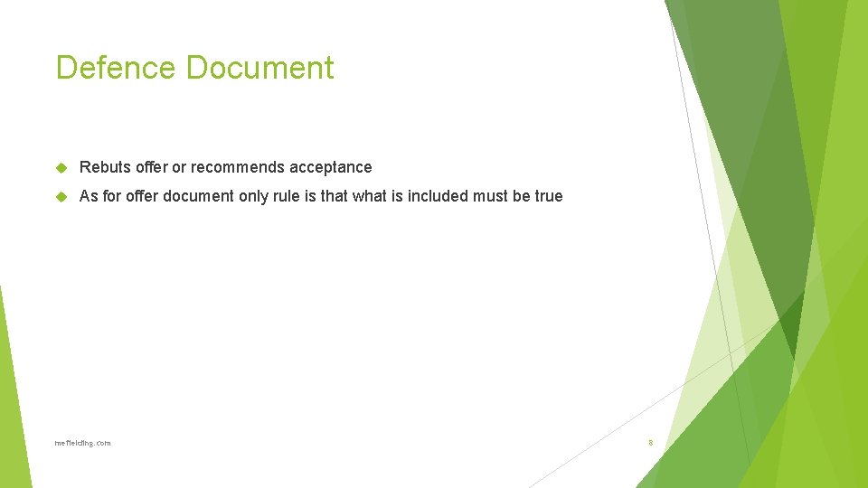 Defence Document Rebuts offer or recommends acceptance As for offer document only rule is