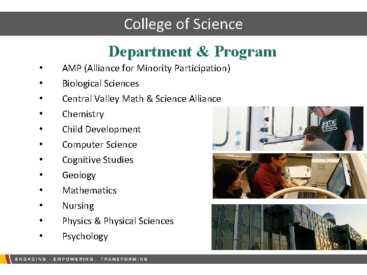 College of Science Department & Program • • • AMP (Alliance for Minority Participation)