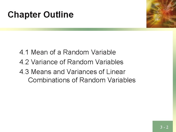 Chapter Outline 4. 1 Mean of a Random Variable 4. 2 Variance of Random