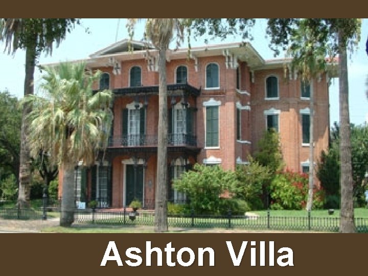 Ashton Villa 