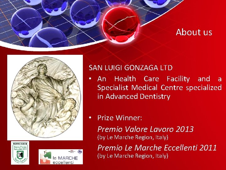 About us SAN LUIGI GONZAGA LTD • An Health Care Facility and a Specialist