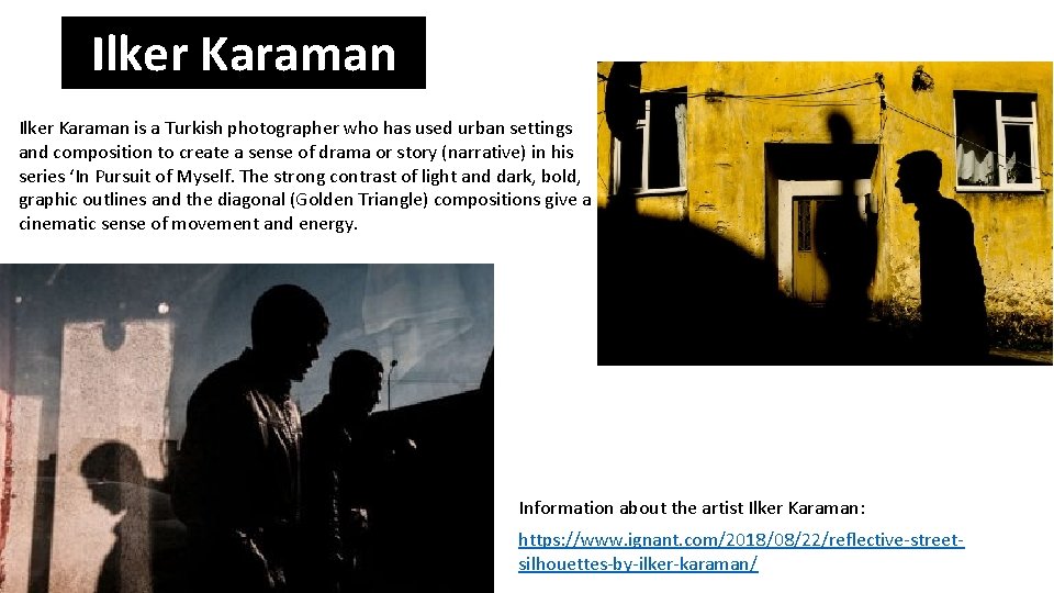 Ilker Karaman is a Turkish photographer who has used urban settings and composition to