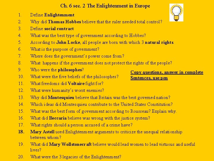 Ch. 6 sec. 2 The Enlightenment in Europe 1. 2. 3. 4. 5. 6.