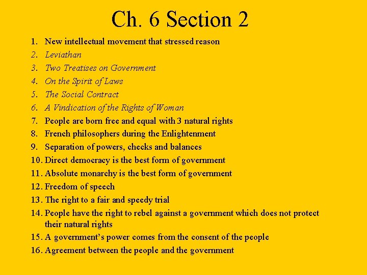 Ch. 6 Section 2 1. New intellectual movement that stressed reason 2. Leviathan 3.