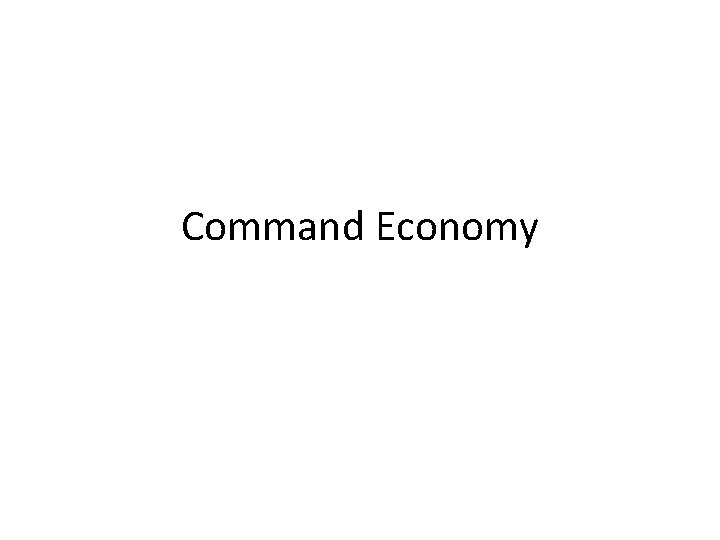 Command Economy 