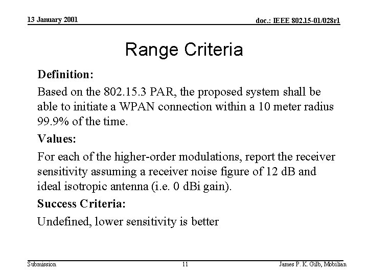 13 January 2001 doc. : IEEE 802. 15 -01/028 r 1 Range Criteria Definition: