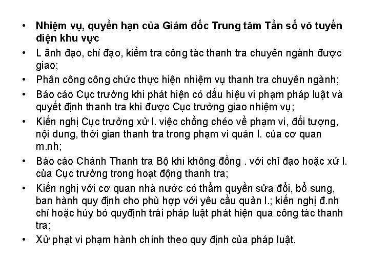  • Nhiệm vụ, quyền hạn của Giám đốc Trung tâm Tần số vô