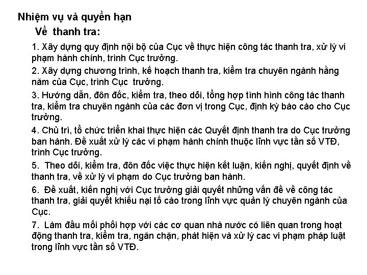 Nhiệm vụ và quyền hạn Về thanh tra: 1. Xây dựng quy định nội