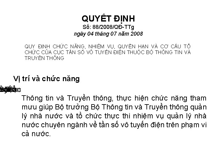 QUYẾT ĐỊNH Số: 88/2008/QĐ-TTg ngày 04 tháng 07 năm 2008 QUY ĐỊNH CHỨC NĂNG,