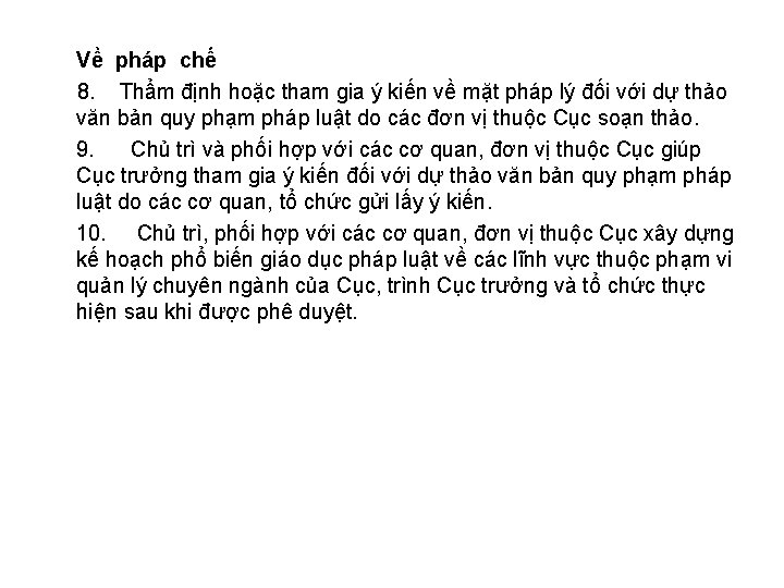 Về pháp chế 8. Thẩm định hoặc tham gia ý kiến về mặt pháp