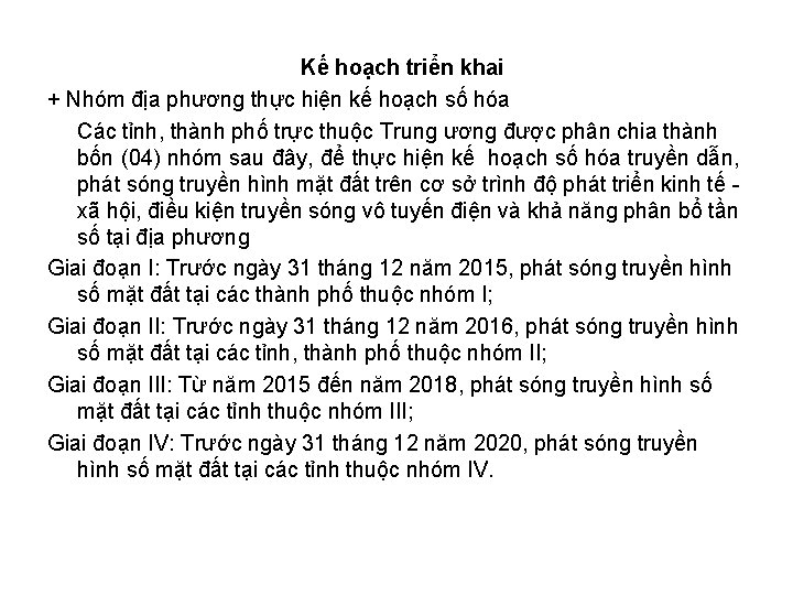 Kế hoạch triển khai + Nhóm địa phương thực hiện kế hoạch số hóa
