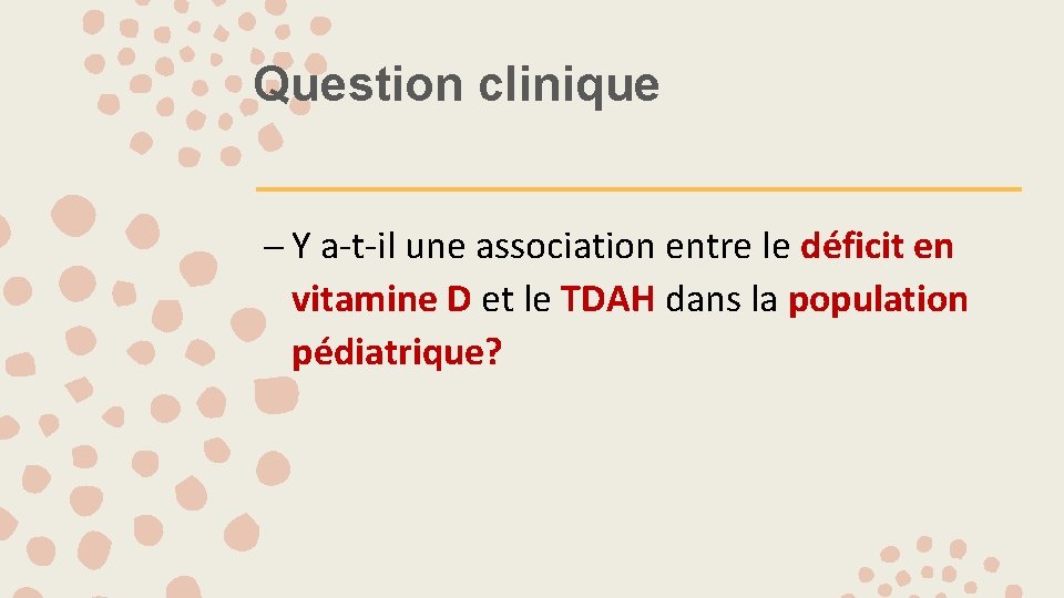 Question clinique – Y a-t-il une association entre le déficit en vitamine D et