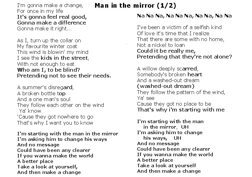I'm gonna make a change, For once in my life It's gonna feel real