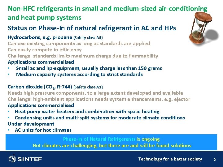 Non-HFC refrigerants in small and medium-sized air-conditioning and heat pump systems Status on Phase-In