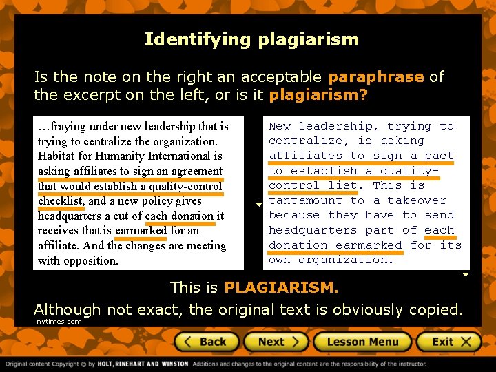 Identifying plagiarism Is the note on the right an acceptable paraphrase of the excerpt