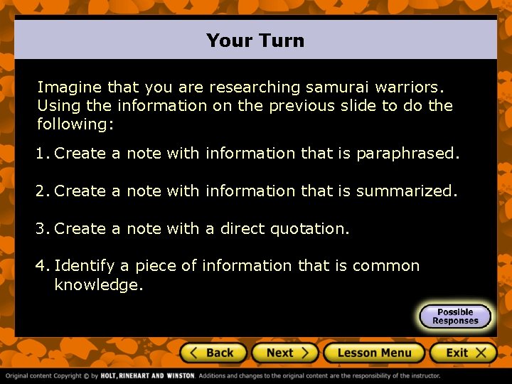 Your Turn Imagine that you are researching samurai warriors. Using the information on the