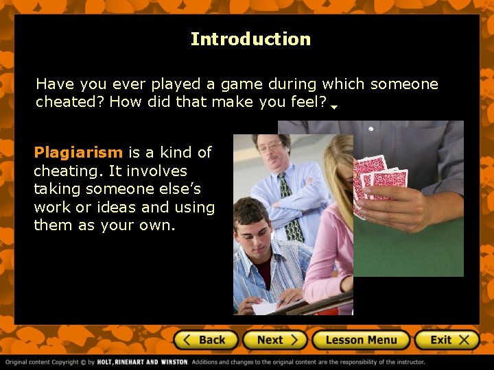 Introduction Have you ever played a game during which someone cheated? How did that