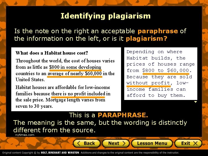 Identifying plagiarism Is the note on the right an acceptable paraphrase of the information