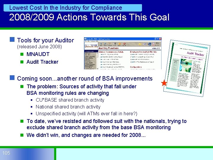 Lowest Cost In the Industry for Compliance 2008/2009 Actions Towards This Goal n Tools