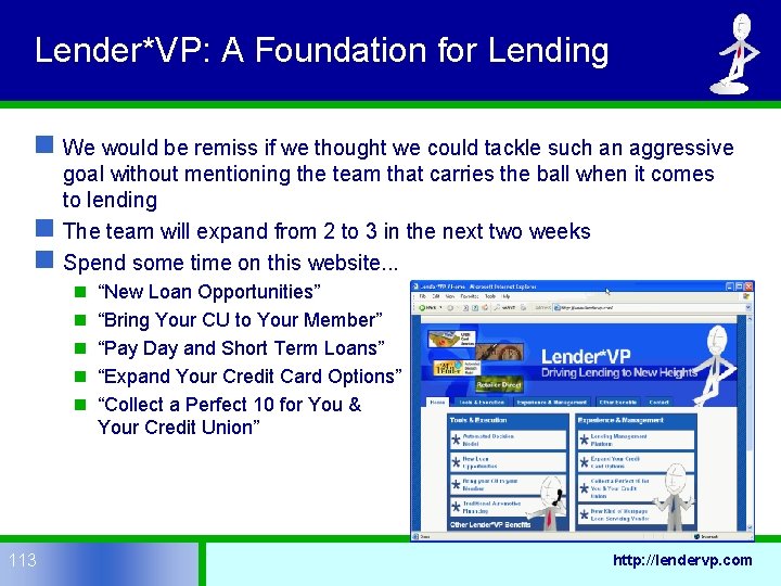 Lender*VP: A Foundation for Lending n We would be remiss if we thought we