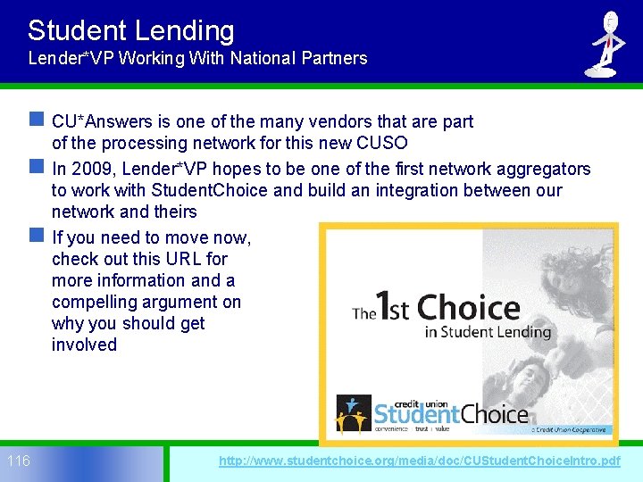 Student Lending Lender*VP Working With National Partners n CU*Answers is one of the many