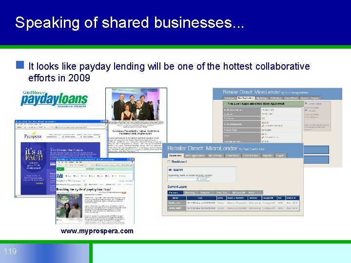 Speaking of shared businesses. . . n It looks like payday lending will be