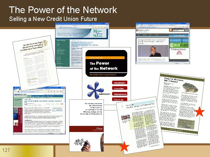 The Power of the Network Selling a New Credit Union Future 127 