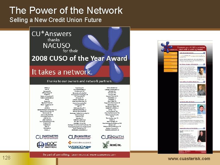 The Power of the Network Selling a New Credit Union Future 128 www. cuasterisk.