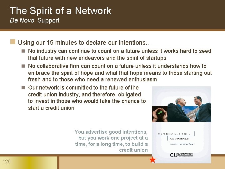 The Spirit of a Network De Novo Support n Using our 15 minutes to