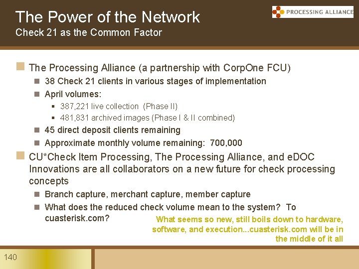 The Power of the Network Check 21 as the Common Factor n The Processing