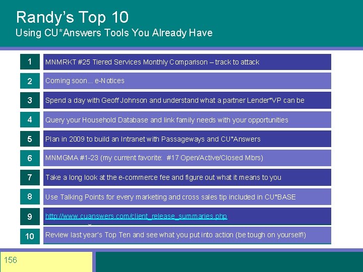 Randy’s Top 10 Using CU*Answers Tools You Already Have 1 Commit to #25 having