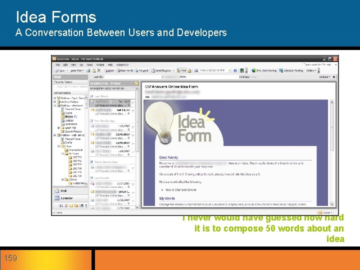 Idea Forms A Conversation Between Users and Developers I never would have guessed how