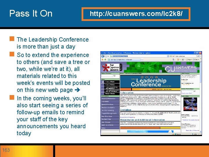 Pass It On n The Leadership Conference http: //cuanswers. com/lc 2 k 8/ is