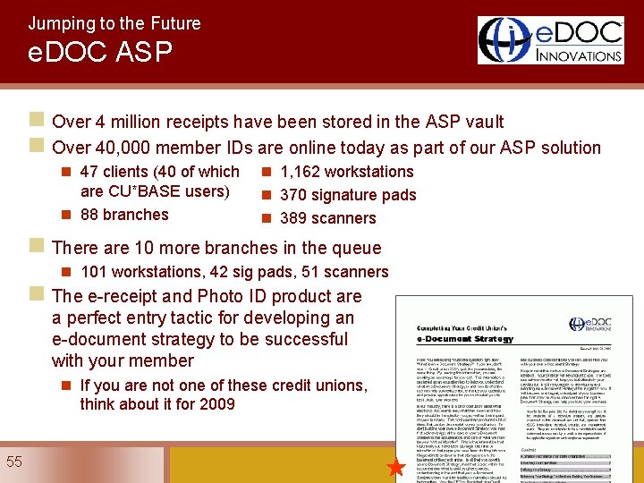 Jumping to the Future e. DOC ASP n Over 4 million receipts have been