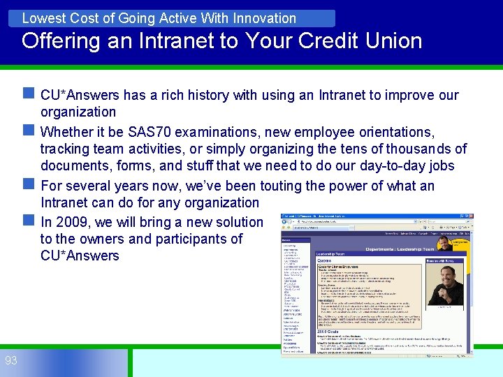 Lowest Cost of Going Active With Innovation Offering an Intranet to Your Credit Union