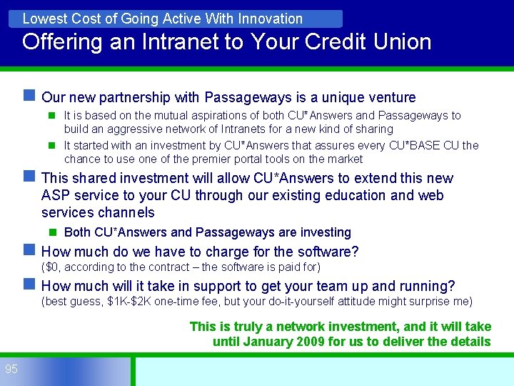 Lowest Cost of Going Active With Innovation Offering an Intranet to Your Credit Union