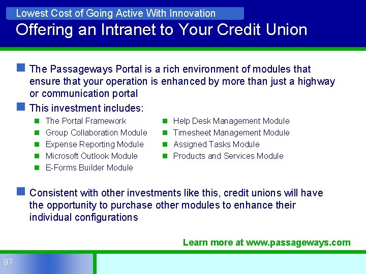 Lowest Cost of Going Active With Innovation Offering an Intranet to Your Credit Union