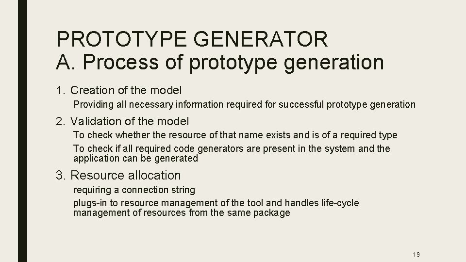 PROTOTYPE GENERATOR A. Process of prototype generation 1. Creation of the model Providing all