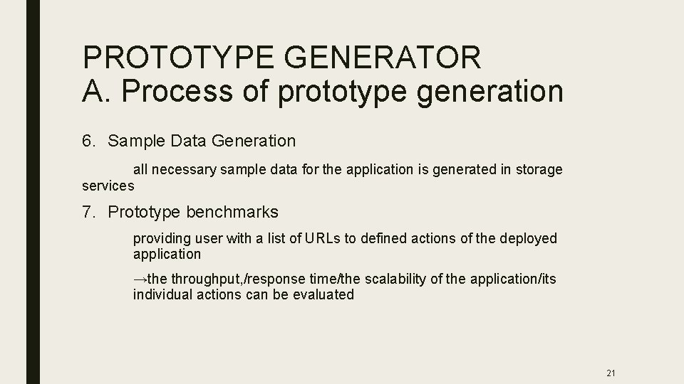 PROTOTYPE GENERATOR A. Process of prototype generation 6. Sample Data Generation all necessary sample