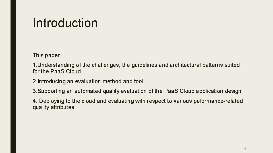 Introduction This paper 1. Understanding of the challenges, the guidelines and architectural patterns suited