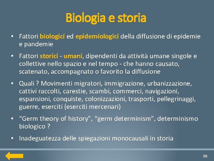 Biologia e storia • Fattori biologici ed epidemiologici della diffusione di epidemie e pandemie