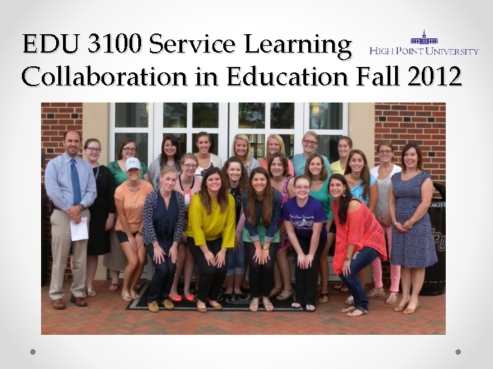 EDU 3100 Service Learning Collaboration in Education Fall 2012 