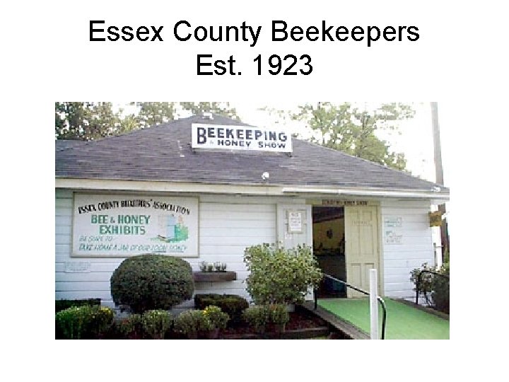 Essex County Beekeepers Est. 1923 