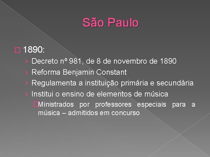 São Paulo � 1890: › › Decreto nº 981, de 8 de novembro de